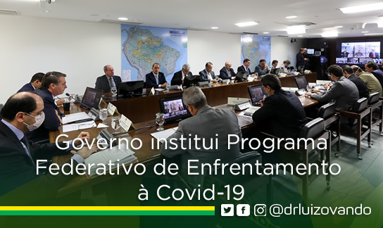  Governo institui Programa Federativo de Enfrentamento à Covid-19 e Estados, Municípios e DF recebem 1ª parcela de auxílio.