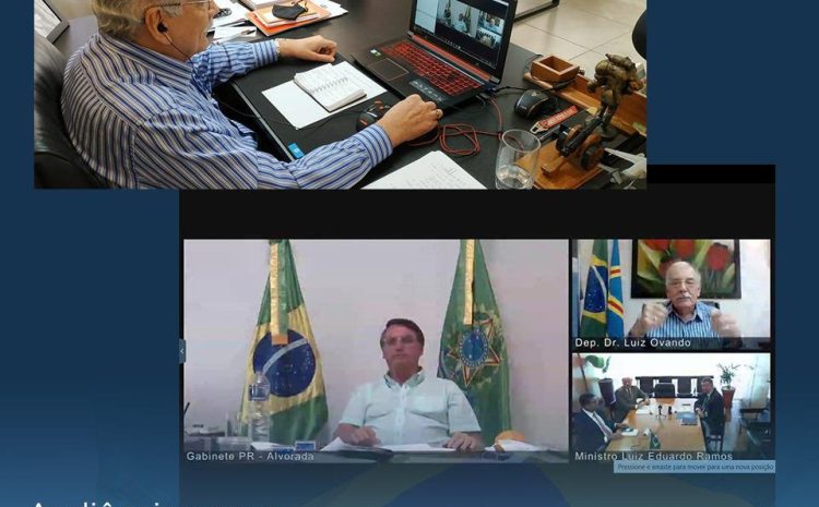  Dr. Luiz Ovando participa de audiência com Presidente Bolsonaro por videoconferência.